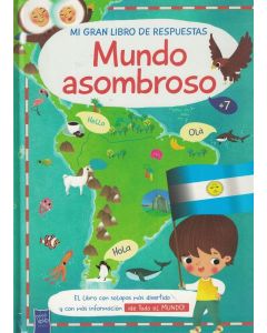 MI GRAN LIBRO DE RESPUESTAS MUNDO ASOMBROSO