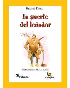 SUERTE DEL LEÑADOR, LA