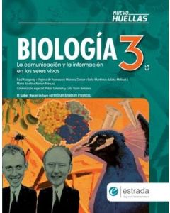BIOLOGIA 3 ES NUEVO HUELLAS LA COMUNICACION Y LA INFORMACION EN LOS SERES VIVOS