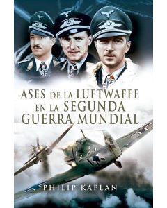 ASES DE LA LUFTWAFFE DE LA SEGUNDA GUERRA MUNDIAL