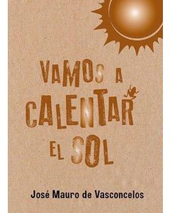 VAMOS A CALENTAR EL SOL