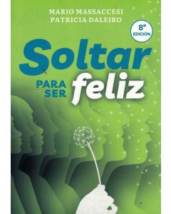 SOLTAR PARA SER FELIZ