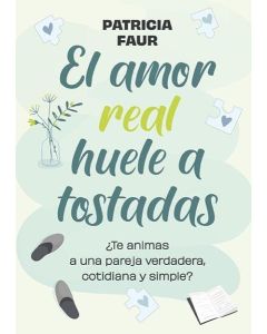 AMOR REAL HUELE A TOSTADAS, EL