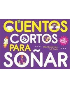 CUENTOS CORTOS PARA SOÑAR 6 CON IMPRENTA MAYUSCULA