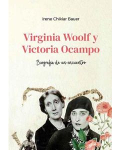 VIRGINIA WOOLF Y VICTORIA OCAMPO