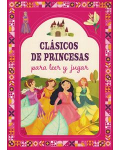 CLASICOS DE PRINCESAS PARA LEER Y JUGAR