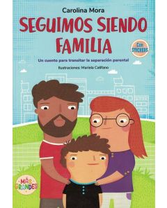 SEGUIMOS SIENDO FAMILIA