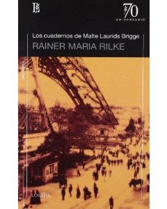 CUADERNOS DE MALTE LAURIDS BRIGGE, LOS