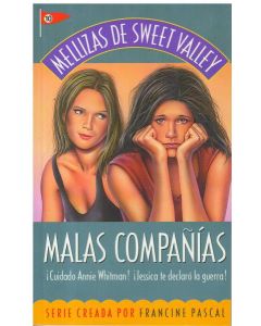 MALAS COMPAÑIAS. MELLIZAS DE SWEET VALLEY