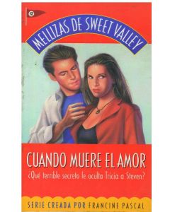 CUANDO MUERE EL AMOR. MELLIZAS DE SWEET VALLEY