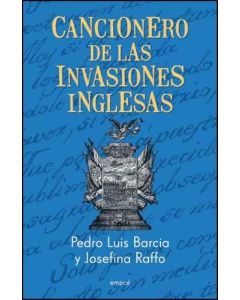 CANCIONERO DE LAS INVASIONES INGLESAS