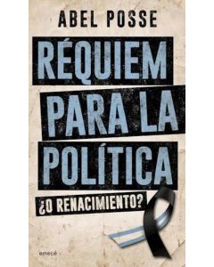 REQUIEM PARA LA POLITICA O RENACIMIENTO?