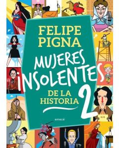 MUJERES INSOLENTES DE LA HISTORIA 2