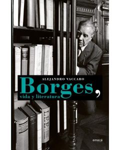 BORGES VIDA Y LITERATURA