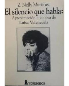 SILENCIO QUE HABLA: APROXIMACION A LA OBRA DE:LUISA VALEN