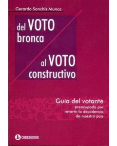 DEL VOTO BRONCA AL VOTO CONSTRUCTIVO