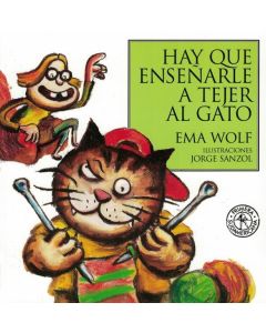 HAY QUE ENSEÑARLE A TEJER AL GATO