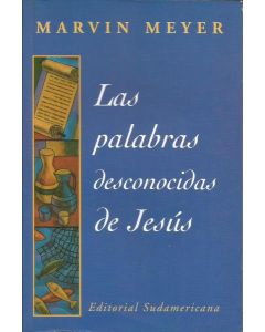 PALABRAS DESCONOCIDAS DE JESUS, LAS