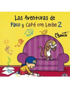 AVENTURAS DE FACU Y CAFE CON LECHE 2, LAS