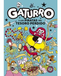 GATURRO 5. GATURRO Y LOS PIRATAS DEL TESORO PERDIDO