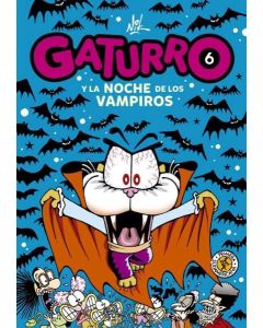 GATURRO 6 GATURRO Y LA NOCHE DE LOS VAMPIROS