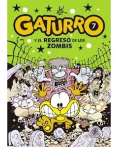 GATURRO 7 Y EL REGRESO DE LOS ZOMBIS