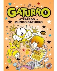 GATURRO 8 ATRAPADO EN MUNDO GATURRO