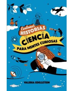 CONTEMOS HISTORIAS CIENCIA PARA MENTES