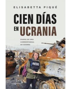 CIEN DIAS EN UCRANIA