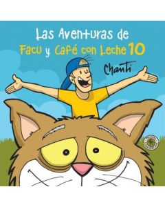 AVENTURAS DE FACU Y CAFE CON LECHE 10, LAS