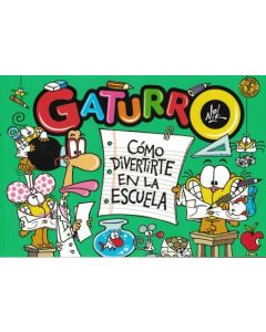 GATURRO COMO DIVERTIRTE EN LA ESCUELA