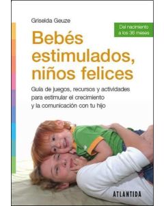 BEBES ESTIMULADOS, NIÑOS FELICES