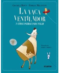 VACA VENTILADOR Y OTROS POEMAS PARA VOLAR, LA