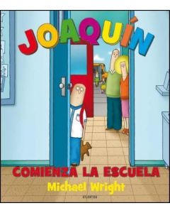 JOAQUIN COMIENZA LA ESCUELA