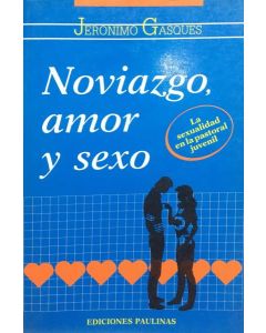 NOVIAZGO, AMOR Y SEXO