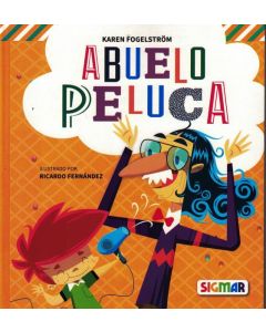 ABUELO PELUCA DETECTIVE X Y SU FAMILIA ESTRAFALARIA