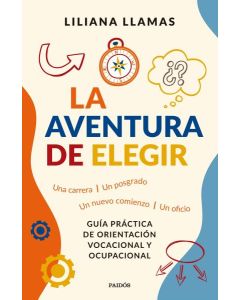 AVENTURA DE ELEGIR, LA