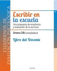 ESCRIBIR EN LA ESCUELA. CUADERNO DEL DOCENTE