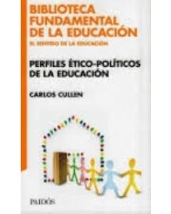 PERFILES ETICOS-POLITICOS DE LA EDUCACION