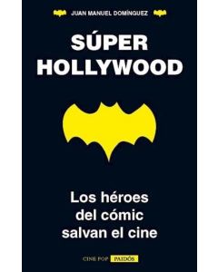 SUPER HOLLYWOOD LOS HEROES DEL COMIC SALVAN EL CINE