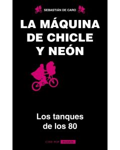 MAQUINA DE CHICLE Y NEON, LA