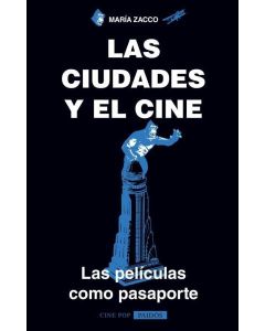 CIUDADES Y EL CINE, LAS