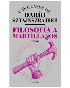 FILOSOFIA A MARTILLAZOS TOMO I