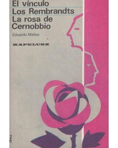 VINCULO, EL LOS REMBRANDTS LA ROSA  DE CERNOBBIO