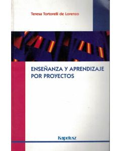 ENSEÑANZA Y APRENDIZAJE POR PROYECTOS