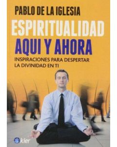 ESPIRITUALIDAD AQUI Y AHORA