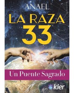 RAZA 33, LA UN PUENTE SAGRADO