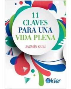 11 CLAVES PARA UNA VIDA PLENA