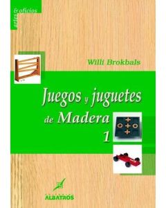 JUEGOS Y JUGUETES DE MADERA 1