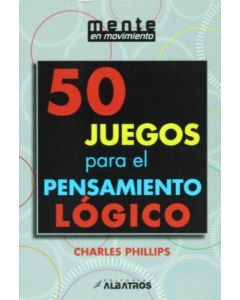 50 JUEGOS PARA EL PENSAMIENTO LOGICO
